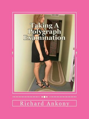 cover image of Taking a Polygraph Examination